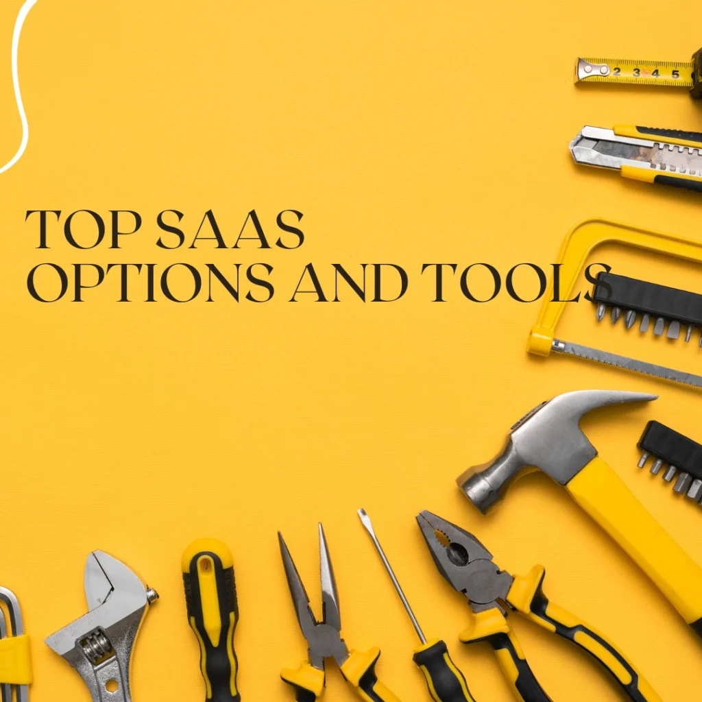 Top SaaS Options and Tools