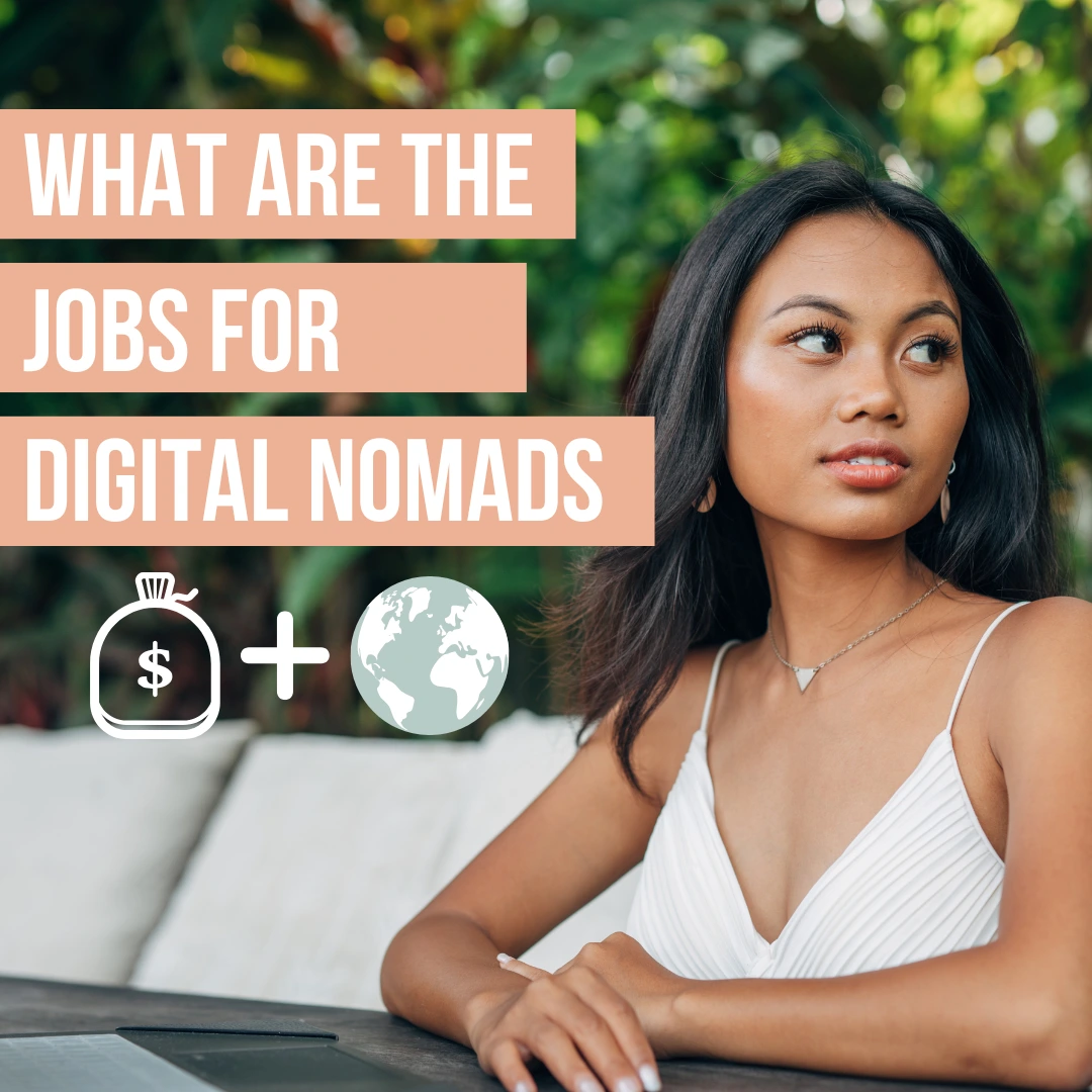What Are the Jobs for Digital Nomads